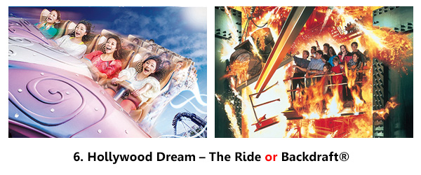 6.Hollywood Dream – The Ride or Backdrop 2